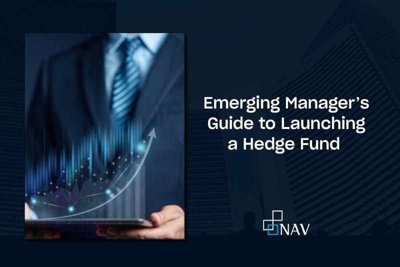 Emerging Managers’ Launch Guide